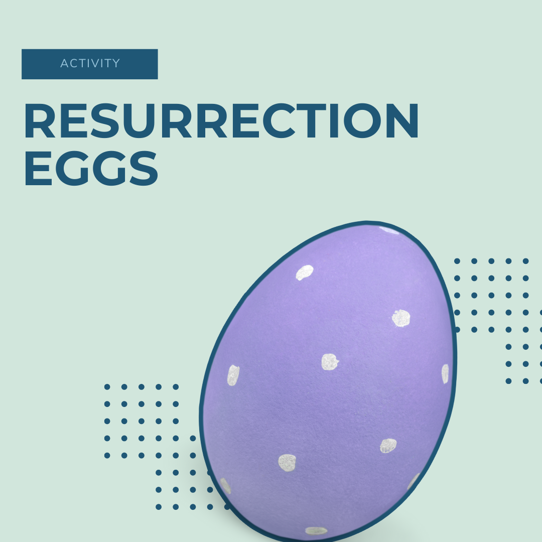 Kid's Activity: Resurrection Eggs