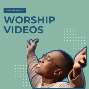 Worship Videos