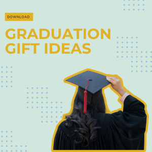Graduation Gift Ideas